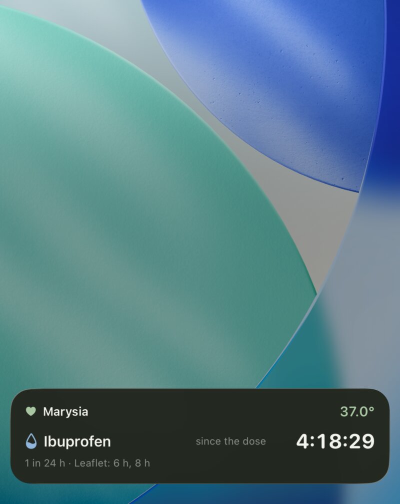 Oh Fever Live Activity on the iPhone Lock Screen: Marysia, 37.0°, ibuprofen 4:18:29 since the dose, 1 in 24 h